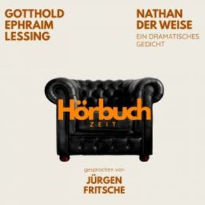 Nathan der Weise. Ein dramatisches Gedicht., Hörbuchzeit