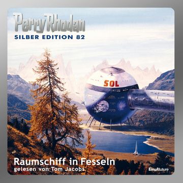 Raumschiff in Fesseln (Perry Rhodan Silber Edition 82) audiobook, Clark Darlton