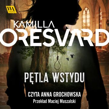 Pętla wstydu. Vargön. Tom 4 audiobook, Kamilla Oresvärd