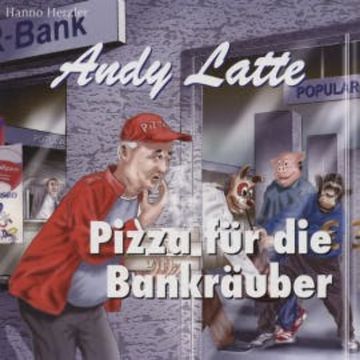 Pizza für die Bankräuber - Folge 11 audiobook, Hanno Herzler