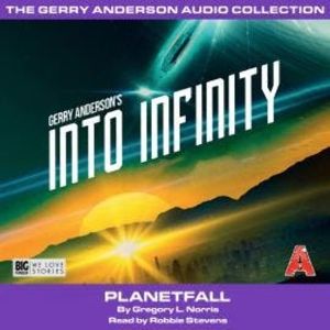 Planetfall - Into Infinity, Pt. 2 (Unabridged), Gregory L. Norris