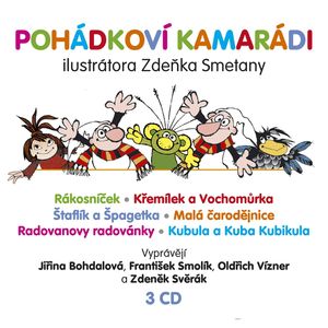 Pohádkoví kamarádi, Alena Munková, Jaromír Kincl, Jiří Munk, Otfried Preußler, Václav Čtvrtek, Vladislav Vančura, Zdeněk Svěrák