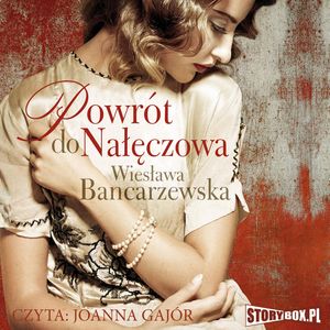 Powrót do Nałęczowa, Wiesława Bancarzewska