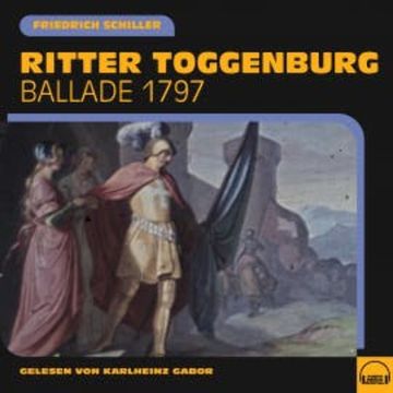 Ritter Toggenburg audiobook, Friedrich Schiller