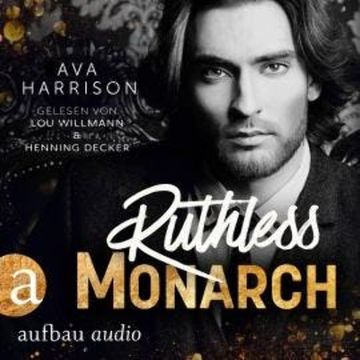 Ruthless Monarch - Corrupt Empire, Band 3 (Ungekürzt) audiobook, Ava Harrison
