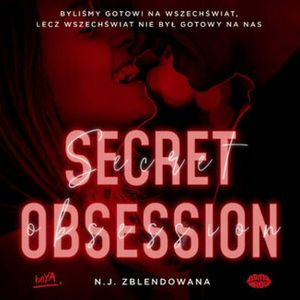 Secret obsession, N. J. Zblendowana