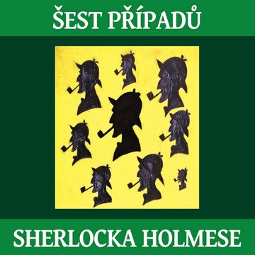 Šest případů Sherlocka Holmese audiobook, Arthur Conan Doyle