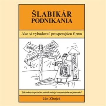 Šlabikár podnikania audiobook, Ján Zbojek