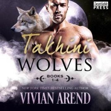 Takhini Wolves - Books 1-4 (Unabridged) audiobook, Vivian Arend