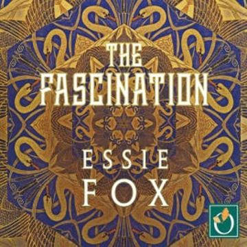 The Fascination audiobook, Essie Fox