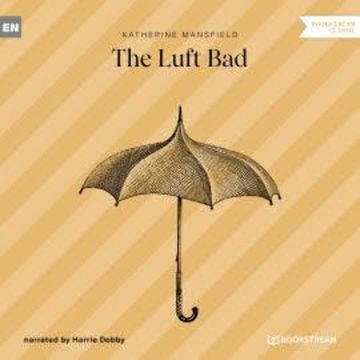 The Luft Bad (Unabridged) audiobook, Katherine Mansfield