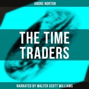 The Time Traders, Andre Norton