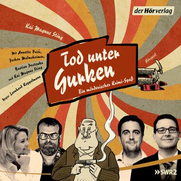 Tod unter Gurken. Ein mörderischer Krimi-Spaß audiobook, Kai Magnus Sting