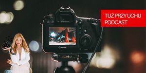 TPU 056: Wideo dla biznesu i marki osobistej- Dorota Białkowska, Kasia Bieleniewicz