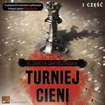 Turniej cieni cz.1 audiobook, Elżbieta Cherezińska