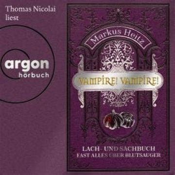 Vampire! Vampire! - Lach- und Sachbuch (Ungekürzte Lesung) audiobook, Markus Heitz