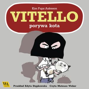 Vitello porywa kota, Kim Fupz Aakeson