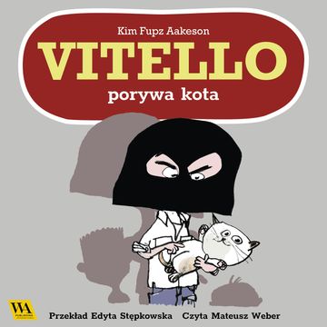 Vitello porywa kota audiobook, Kim Fupz Aakeson