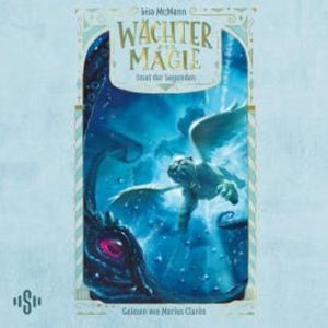 Wächter der Magie – Insel der Legenden (Wächter der Magie 4), Lisa McMann