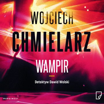 Wampir, Wojciech Chmielarz