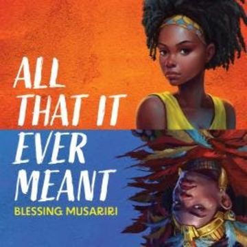 All That It Ever Meant audiobook, Blessing Musariri