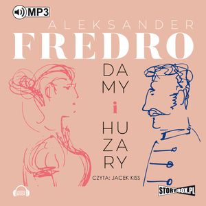 Damy i huzary, Aleksander Fredro