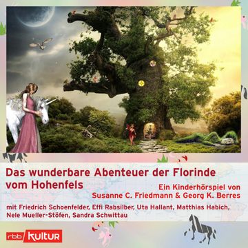 Das wunderbare Abenteuer der Florinde vom Hohenfels audiobook, Susanne Friedmann