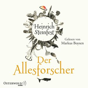 Der Allesforscher, Heinrich Steinfest