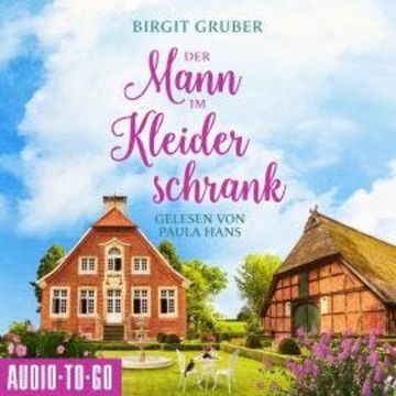 Der Mann im Kleiderschrank (ungekürzt) audiobook, Birgit Gruber