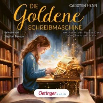 Die Goldene Schreibmaschine audiobook, Carsten Henn