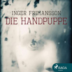 Die Handpuppe, Inger Frimansson
