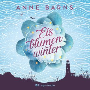 Eisblumenwinter, Anne Barns