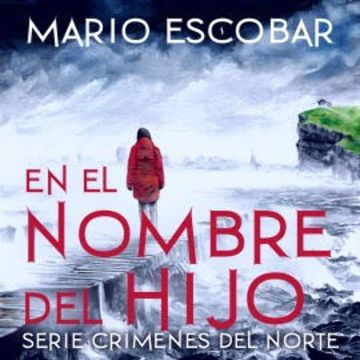 En el nombre del Hijo audiobook, Mario Escobar