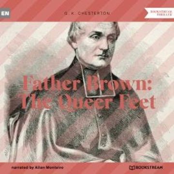 Father Brown: The Queer Feet (Unabridged) audiobook, G. K. Chesterton