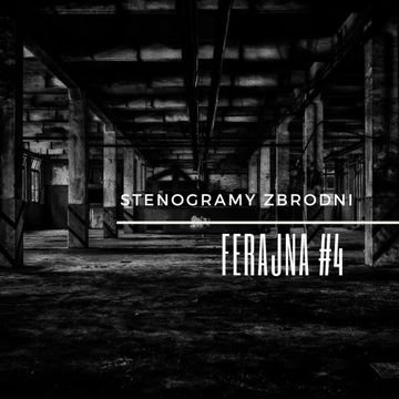 FERAJNA #4 - kryminał, podcast, słuchowisko, antykryminał audiobook, Piotr Wielg