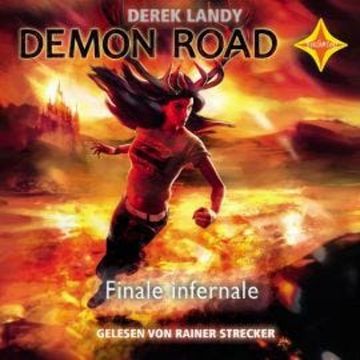 Finale Infernale - Demon Road, Teil 3 (gekürzt) audiobook, Derek Landy