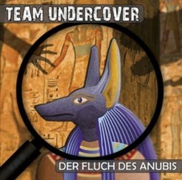 Der Fluch des Anubis (Team Undercover 1) audiobook, Christoph Piasecki, Tatjana Auster