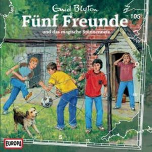 Folge 105: Fünf Freunde und das magische Spinnennetz, Enid Blyton