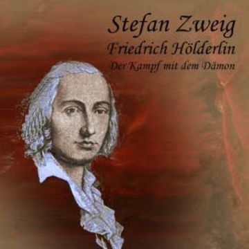 Friedrich Hölderlin audiobook, Stefan Zweig