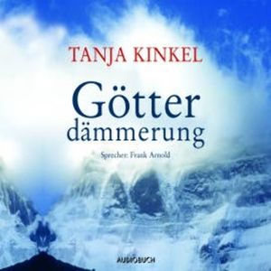 Götterdämmerung, Tanja Kinkel