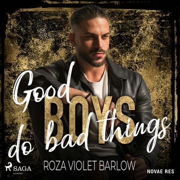 Good boys do bad things audiobook, Roza Violet Barlow