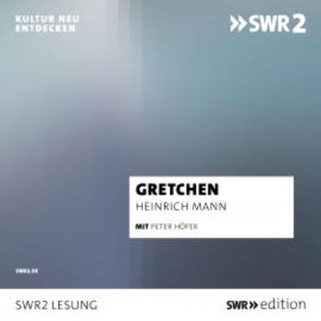 Gretchen audiobook, Heinrich Mann