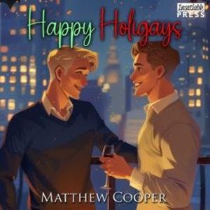 Happy Holigays (Unabridged), Matthew Cooper