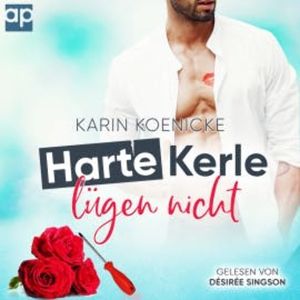 Harte Kerle lügen nicht, Karin Koenicke