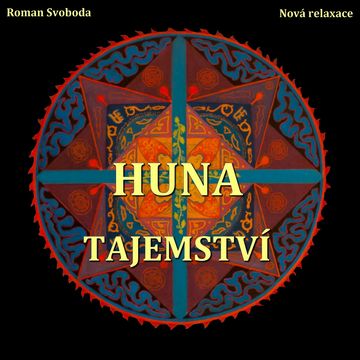 Huna - Tajemství audiobook, Roman Svoboda