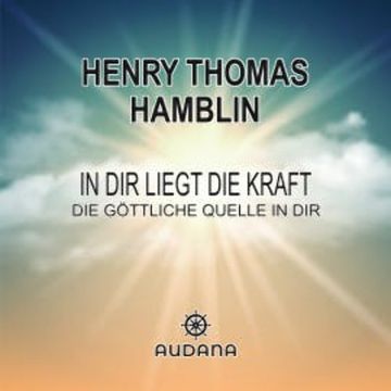 IN DIR LIEGT DIE KRAFT audiobook, N.N.