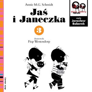 Jaś i Janeczka 3, Annie M.G. Schmidt