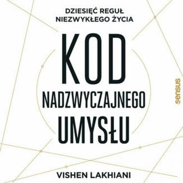 Kod nadzwyczajnego umysłu, Vishen Lakhiani