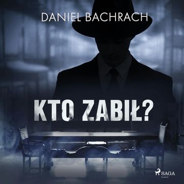 Kto zabił? audiobook, Daniel Bachrach