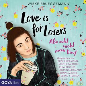 Love is for Losers ... also echt nicht mein Ding, Wibke Brueggemann.